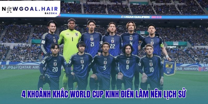 Những khoảnh khắc kinh điển nhất lịch sử World Cup bạn không thể quên