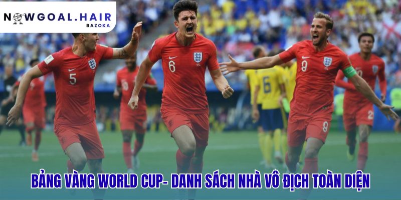 Bảng vàng World Cup cung cấp tổng quan lịch sử các trận chung kết